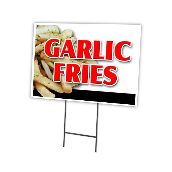 Signmission Garlic Fries Yard Sign & Stake outdoor plastic coroplast window, C-1216-DS-Garlic Fries C-1216-DS-Garlic Fries - main